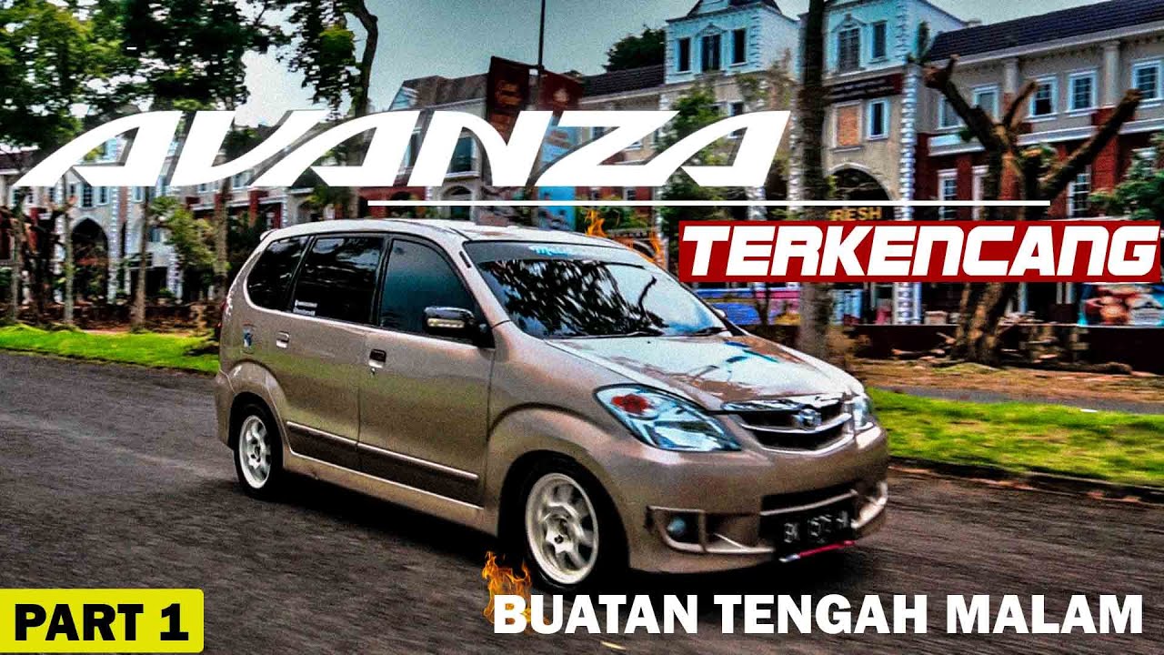 Review Toyota Avanza Modifikasi Drag Race Buatan Tengah Malam 2pakduls Part 1 Harga Avanza Bekas Tahun 2011 Type S Autofun