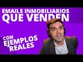 EL EMAIL inmobiliario PERFECTO - Ejemplos reales!!!