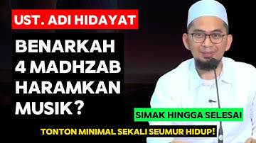 Thumbnail of Benarkah 4 Madzhab Haramkan Musik? - Ust. Adi Hidayat
