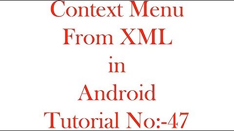 Context Menu Using XML