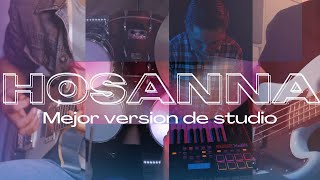 Vignette de la vidéo "Hosanna - Mejor Version Studio | Cover - Ish Melton, Lemuel Marín"