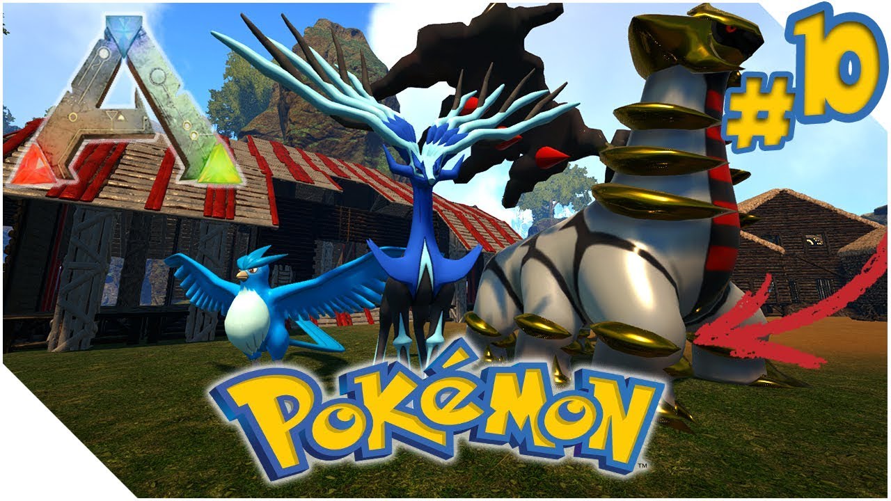ARK : POKEMON - Ep10 XERNEAS, ARTICODIN & GIRATINA [FR] - YouTube
