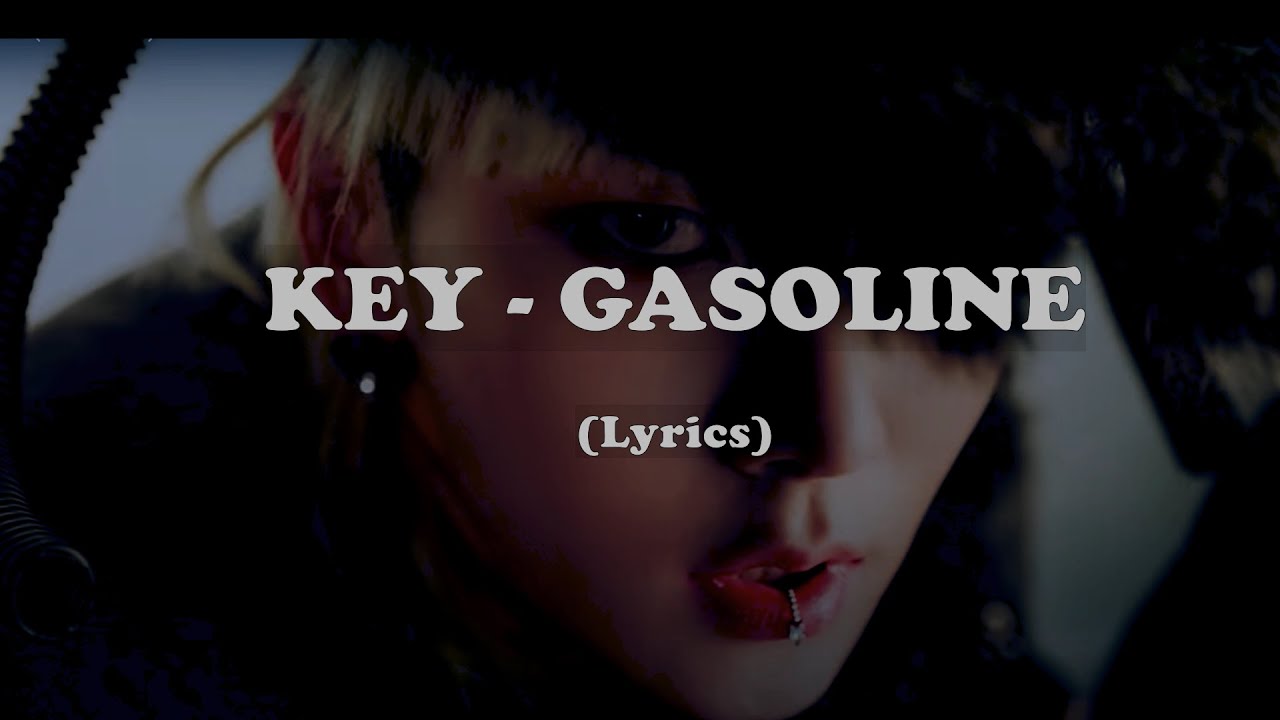 Key Gasoline Lyrics (Cooming Soon at August 30th, 2022) YouTube