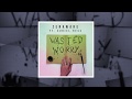 ZenAware - Wasted Worry (feat. Suriel Hess) [Official Audio]