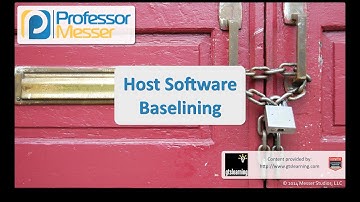 Host Software Baselining - CompTIA Security+ SY0-401: 4.3