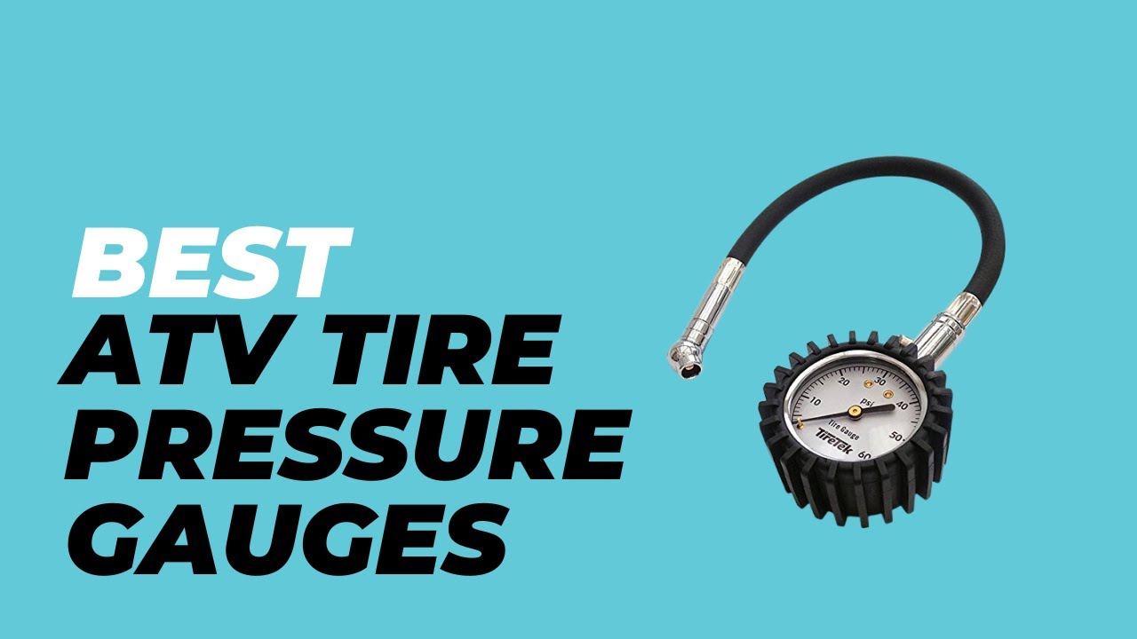 The Secret to Finding the Best ATV Tire Pressure Gauges Best ATV Tire
