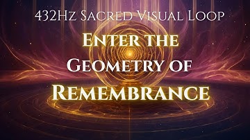 Awaken the Ancient Code | 432Hz Geometry of Remembrance