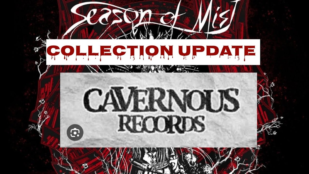 Collection Update: Hauls from Cavernous Records & Season of Mist.