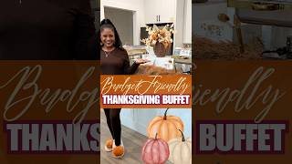 Budget Friendly Thanksgiving Buffet #fallintoshorts