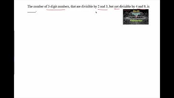 The number of 3 digit numbers that are divisible by 2&3 but not by 4&9JEE Main|Session 2|2025|11|PYQ