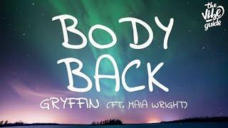 Gryffin - Body Back (Lyrics) ft. Maia Wright
