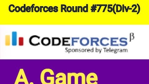 1649A | Problem A. Game | #Codeforces Round #775 (Div. 2) | contest cpp bangla solution |#codechef
