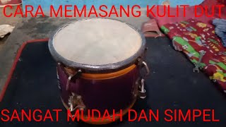 Begini Cara memasang kulit kendang dut Dengan Mudah