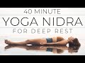 40 minute yoga nidra for deep rest