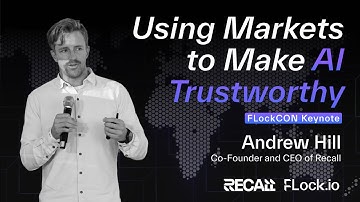 Using Markets to Make AI Trustworthy | FLockCON 2025