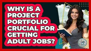 Why Is A Project Portfolio Crucial For Getting Adult Jobs? - Learn As An Adult
