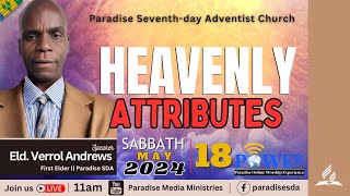 POWEr || HEAVENLY ATTRIBUTES  || Eld. Verrol Andrews || 18 May 2024