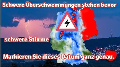 Severe weather warning! Severe thunderstorms return to Germany. Heavy hail and flooding.