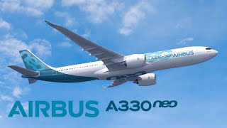 The AIRBUS A330neo EXPLAINED