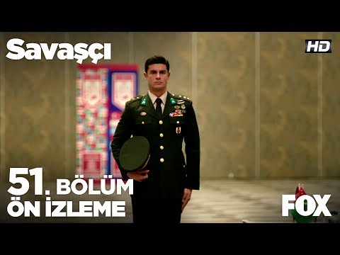 Savaşçı 51. Bölüm Ön İzleme