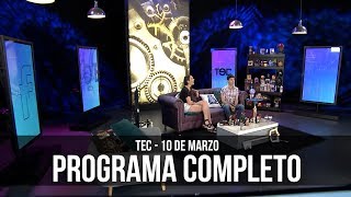 TEC - 10 de Marzo (Programa Completo)