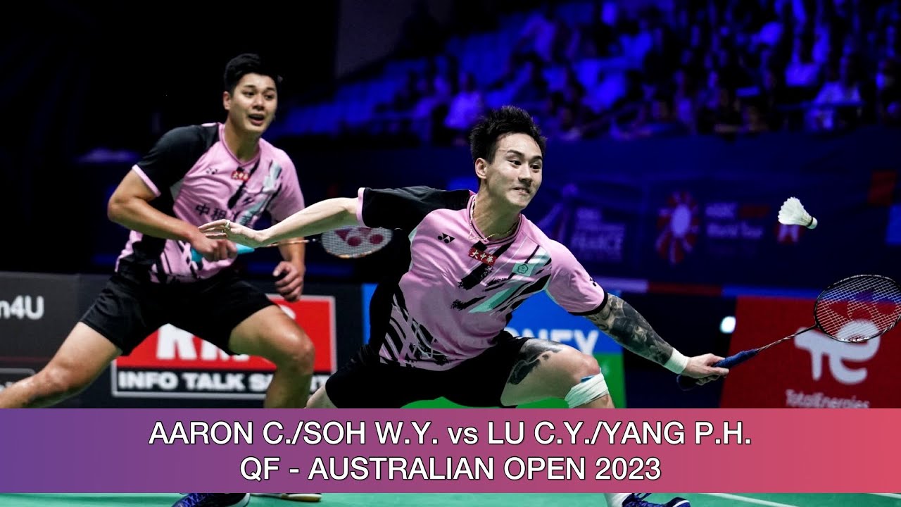 Aaron Chia/Soh Wooi Yik vs Lu Ching Yao/Yang Po Han Australian Open 2023 