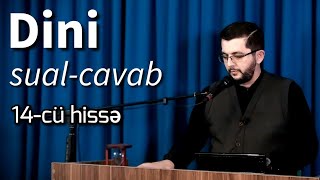 Dini sual-cavab (14-cü hissə) - Bəşir Mənsurov
