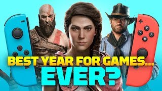 Was 2018 The Best Year For Video Games...ever?