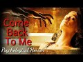 She Saw Him Die Every Night.. But He Was Still Alive | Come Back to Me (2014) Movie Recap in English