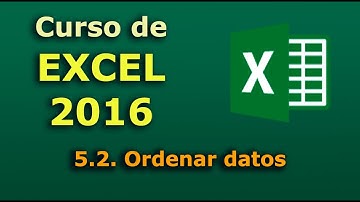 Curso de Excel 2016. 5.2. Ordenar datos.