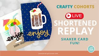 LIVE SHORTENED REPLAY: Shaker Card Fun + Two FREE Gifts! by Jennifer McGuire Ink 6,037 views 11 days ago 28 minutes