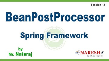 BeanPostProcessor | Session 3 | Spring Framework | by Mr.Nataraj