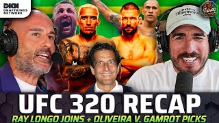 🔴 UFC 320 Recap, Ray Longo on Merab Dvalishvili's Win & Aljo’s Wedding, and Oliveira v. Gamrot Picks