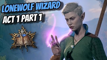Lonewolf Bladesinger Wizard Playthrough Act 1 Part 1 (Honour Ruleset)  - Baldur
