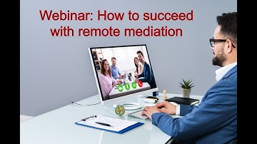 How to succeed with remote mediation