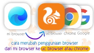 Cara merubah tempat download dari mi browser jadi ke uc browser