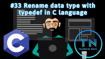 #33 Rename data type with typedef in C Language.
