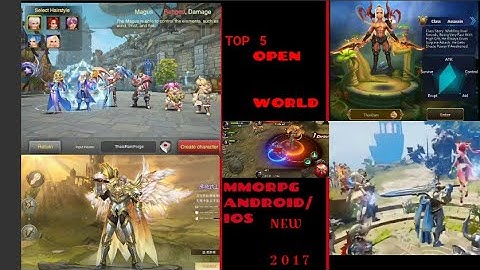 TOP 5 OPEN WORLD MMORPG ANDROID/ IOS ENGLISH VERSION NEW 2017