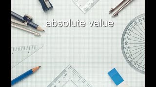 ASVAB Math - Absolute Value
