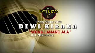 Wong lanang ala (dewi kirana 2020)