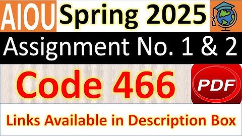 AIOU Code 466 Solved Assignment No.1 & 2 Spring 2025 || Subject: History of Libraries with Reference