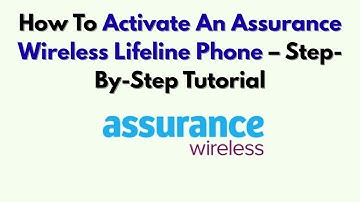 Hoe activeer je een Assurance Wireless Lifeline-telefoon – Stapsgewijze handleiding
