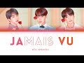 BTS - Jamais Vu (방탄소년단 - Jamais Vu) [Color Coded Lyrics/Han/Rom/Eng/가사]