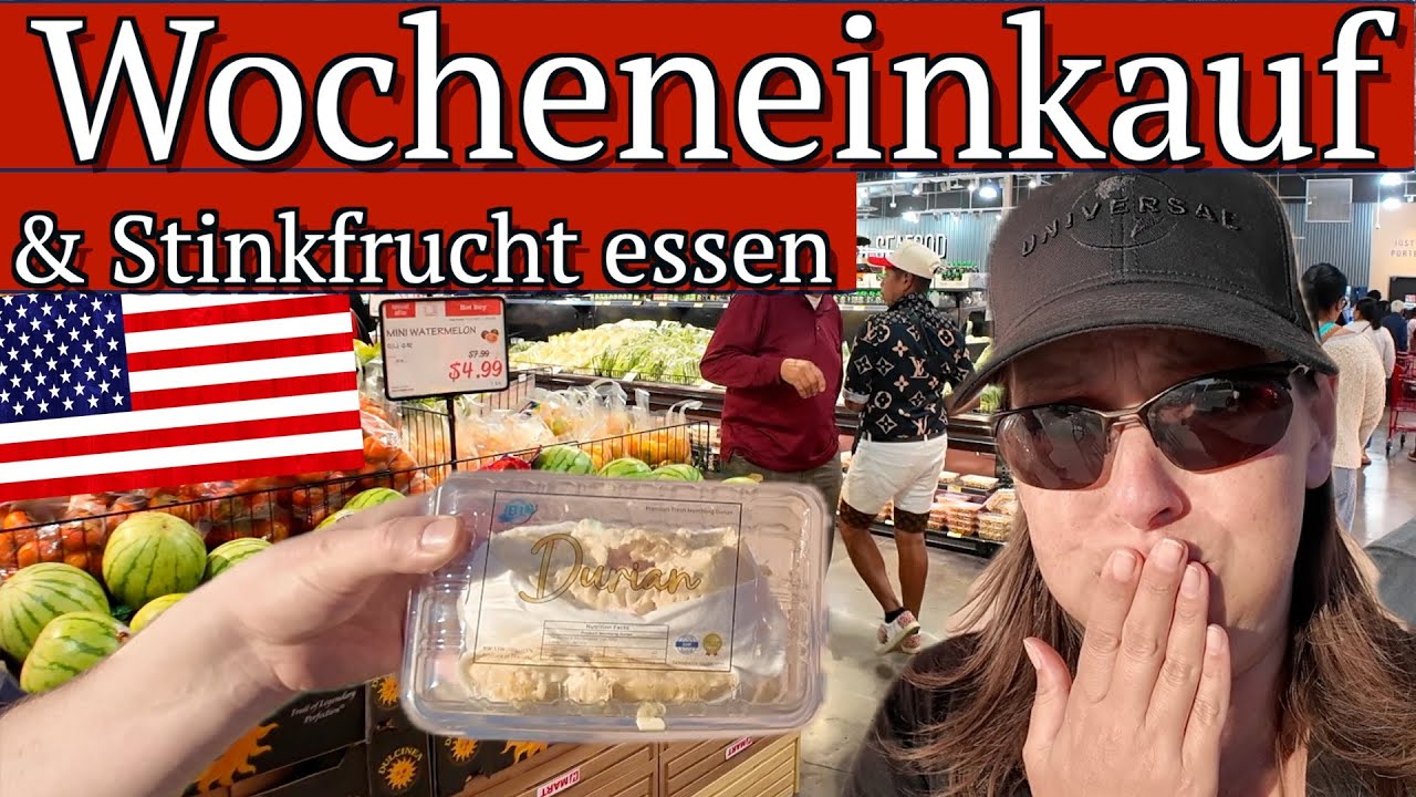 🇺🇸 Wocheneinkauf im XXL Supermarkt USA & Stinkfrucht essen – USA Auswanderer VLOG