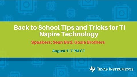 Webinar: Back to School Tips and Tricks for TI-Nspire Technology