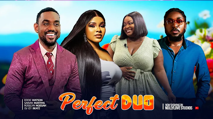 PERFECT DUO - Eddie Watson , Sarian Martin, Roselyn Ngissah in new 2025 nigerian movie