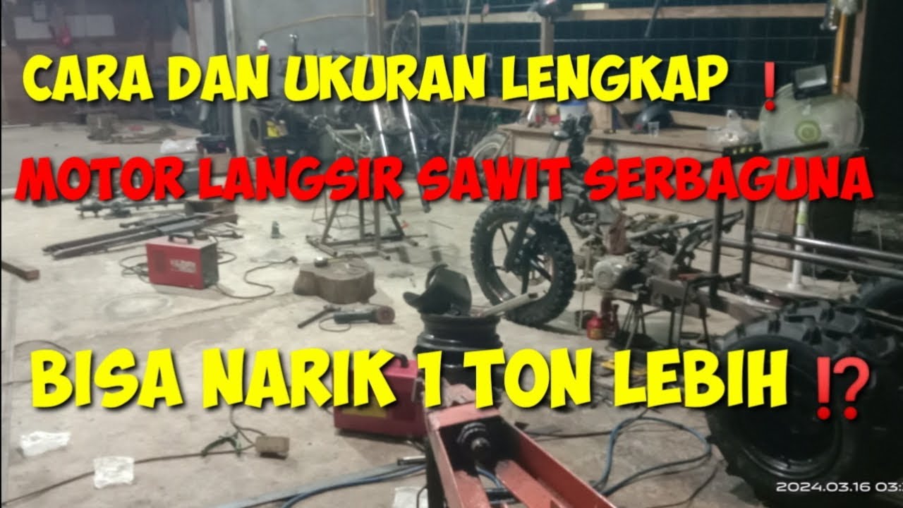 Ukuran Lengkap Proses Perakitan MOTOR LANGSIR SAWIT, Bisa narik 1 TON LEBIH?