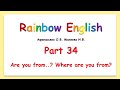 Rainbow English 2 класс.Общий вопрос и специальный. Are you from? Where are you from?