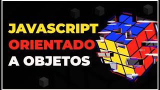 Curso de Javascript Orientado a Objetos para Principiantes