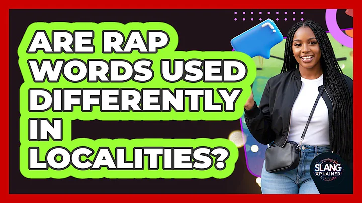 Are Rap Words Used Differently In Localities?